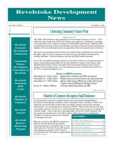 Revelstoke Development News V O L UM E 5 , I S S U E 2 O CT O B E R 1 5 , [removed]