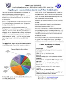 Lapwai School District #341 One Year Supplemental Levy - $499,000 for the[removed]School Year Together, we ensure all students will reach their full potential. The Lapwai Elementary School building is approaching 30 ye