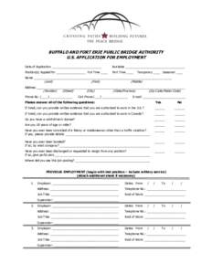 BUFFALO AND FORT ERIE PUBLIC BRIDGE AUTHORITY U.S. APPLICATION FOR EMPLOYMENT Date of Application _____________________________ Available ___________________________________