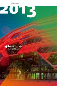 Half-year report  2 – 2013 BAM Construct UK: Leeds Arena, world-class music venue with a capacity of 13,500 people. Developer: Leeds City Council.