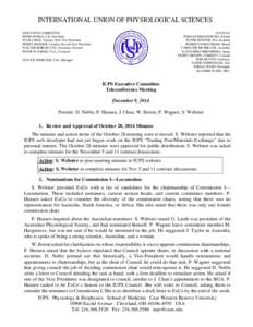 INTERNATIONAL UNION OF PHYSIOLOGICAL SCIENCES EXECUTIVE COMMITTEE DENIS NOBLE, UK, President JULIE CHAN, Taiwan, First Vice President PENNY HANSEN, Canada, Second Vice President WALTER BORON, USA, Secretary-General