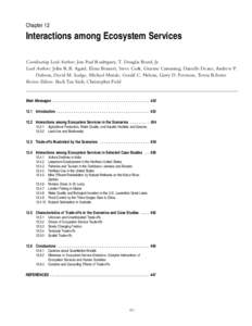 Chapter 12  Interactions among Ecosystem Services Coordinating Lead Authors: Jon Paul Rodrı´guez, T. Douglas Beard, Jr. Lead Authors: John R.B. Agard, Elena Bennett, Steve Cork, Graeme Cumming, Danielle Deane, Andrew P