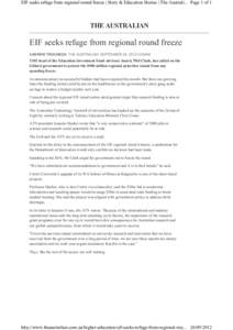 EIF seeks refuge from regional round freeze | Story & Education Stories | The Australi... Page 1 of 1  THE AUSTRALIAN EIF seeks refuge from regional round freeze ANDREW TROUNSON THE AUSTRALIAN SEPTEMBER 26, 201212:00AM