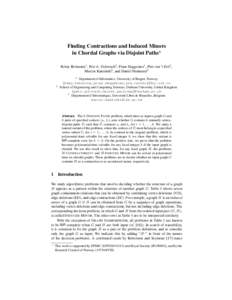 Finding Contractions and Induced Minors in Chordal Graphs via Disjoint Paths? R´emy Belmonte1 , Petr A. Golovach2 , Pinar Heggernes1 , Pim van ’t Hof1 , Marcin Kami´nski3 , and Dani¨el Paulusma2 1