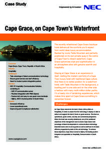 Case Study  Cape Grace, on Cape Town’s Waterfront Customer Cape Grace, Cape Town, Republic of South Africa