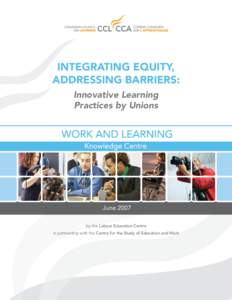 Integrating Equity, Addressing Barriers: Innovative Learning Practices by Unions