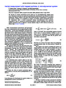 APPLIED PHYSICS LETTERS 96, 143501 共2010兲  Inertial measurement with trapped particles: A microdynamical system E. Rehmi Post,a兲 George A. Popescu, and Neil Gershenfeld Center for Bits and Atoms, Massachusetts Inst