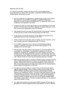 Speaking notes for DSG 41st Session of the IPCC: Nairobi, 24 February[removed]Honourable Minister, Executive Director of UNEP, IPCC Secretary, on behalf of the WMO Secretary General Michel Jarraud and my own) •