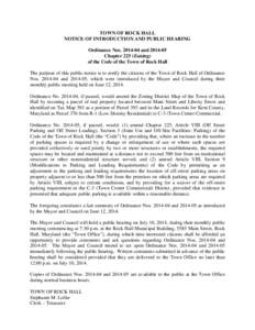 TOWN OF ROCK HALL NOTICE OF INTRODUCTION AND PUBLIC HEARING Ordinance Nos[removed]and[removed]Chapter 225 (Zoning) of the Code of the Town of Rock Hall The purpose of this public notice is to notify the citizens of the 