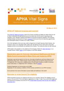 29 March 2015 APHA 34th National Congress well received th The APHA 34 National Congress, held at The Pullman and Mercure Melbourne Albert Park from 2224 March, delivered a thought-provoking and informative look into the
