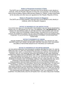 Notice to Prospective Investors in China The SAFTs are not being offered or sold and may not be offered or sold, directly or indirectly, within the People‟s Republic of China (for such purposes, not including the Hong 