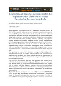 Economic and financial instruments for the implementation of the water-related Sustainable Development Goals Carlos Mario Gómez (Alcalá University), Xavier Leflaive (OECD)  1. Introduction