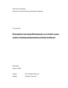 Teknillinen korkeakoulu Elektroniikan, tietoliikenteen ja automaation tiedekunta Timo Salminen  Konseptien havainnollistaminen ja arviointi osana