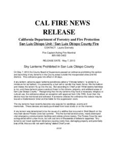 CAL FIRE NEWS RELEASE California Department of Forestry and Fire Protection San Luis Obispo Unit / San Luis Obispo County Fire CONTACT: Laurie Donnelly Fire Captain/Acting Fire Marshal