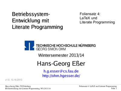 BetriebssystemEntwicklung mit Literate Programming Foliensatz 4: LaTeX und Literate Programming