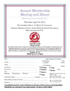 Annual Membership Meeting and Dinner Madison County Tourism, Inc. Thursday April 18, 2013 The Lincklaen House, 79 Albany St, Cazenovia