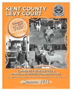 KENT COUNTY LEVY COURT COMMUNITY NEWSLETTER & Upcoming Programs and Activities