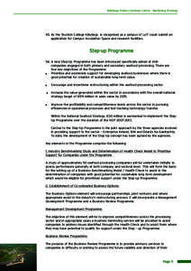 Killybegs Fishery Harbour Centre - Marketing Strategy  55. As the Tourism College Killybegs is recognised as a campus of LyIT could submit an application for Campus Incubation Space and research facilities.  Step-up Prog