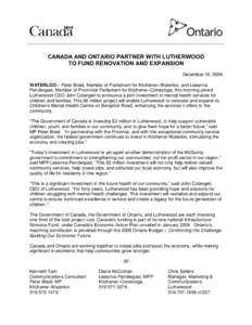 Waterloo /  Ontario / Regional Municipality of Waterloo / Peter Braid / Conestoga / Michael Harris / Kitchener /  Ontario / Ontario / Leeanna Pendergast