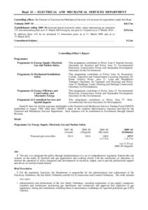 Head 42 — ELECTRICAL AND MECHANICAL SERVICES DEPARTMENT Controlling officer: the Director of Electrical and Mechanical Services will account for expenditure under this Head. Estimate 2009–10 .........................