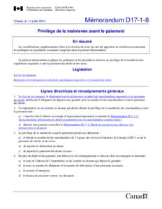 Mémorandum D17-1-8  Ottawa, le 11 juillet 2014 Privilège de la mainlevée avant le paiement En résumé