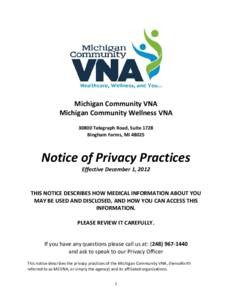Michigan Community VNA Michigan Community Wellness VNA[removed]Telegraph Road, Suite 1728 Bingham Farms, MI[removed]Notice of Privacy Practices