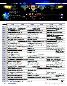 MAY PRIME TIME AT A GLANCE  mpt.org/schedule Joe Mantegna and Gary Sinise host the 26th annual National Memorial Day
