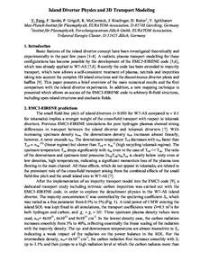 Island Divertor Physics and 3D Transport Modeling Y. Feng, F. Sardei, P. Grigull, K. McCormick, J. Kisslinger, D. Reiter1, Y. Igitkhanov Max-Planck-Institut für Plasmaphysik, EURATOM-Association, DGarching, Germa