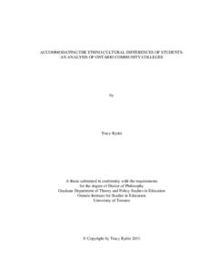 ACCOMMODATING THE ETHNO-CULTURAL DIFFERENCES OF STUDENTS: AN ANALYSIS OF ONTARIO COMMUNITY COLLEGES by  Tracy Ryder