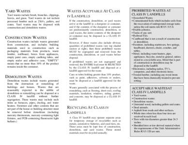 YARD WASTES Yard wastes include brush, branches, clippings, leaves, and grass. Yard wastes do not include processed lumber such as 2X4’s, pallets, and crates. Yard wastes may be disposed with construction and demolitio