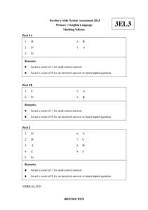 Territory-wide System Assessment 2013 Primary 3 English Language Marking Scheme Part 1A 1.