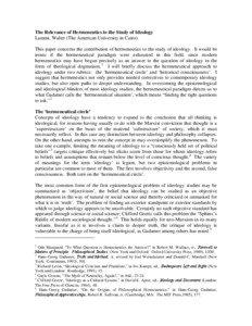 The Relevance of Hermeneutics to the Study of Ideology Lammi, Walter (The American University in Cairo) This paper concerns the contribution of hermeneutics to the study of ideology. It would be