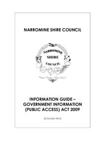 NARROMINE SHIRE COUNCIL  INFORMATION GUIDE – GOVERNMENT INFORMATION (PUBLIC ACCESS) ACT[removed]October 2014)