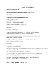 SEPES 2007 PROGRAM FRIDAY, FEBRUARY 2nd On-Site Registration/Continental Breakfast: 8:00 – 10:30 University I Conference Welcome/Opening Remarks, 8:30 Dr. Michael Froning, Dean