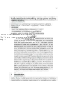 1  Sound retrieval and ranking using sparse auditory representations Richard F. Lyon1,∗ , Martin Rehn1 , Samy Bengio1 , Thomas C. Walters1 , Gal Chechik1,∗