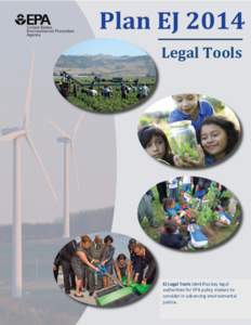 Legal Tools  EJ Legal Tools identifies key legal authorities for EPA policy makers to consider in advancing environmental justice.