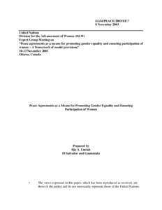 EGM/PEACE/2003/EP.7 8 November 2003 United Nations Division for the Advancement of Women (DAW) Expert Group Meeting on “Peace agreements as a means for promoting gender equality and ensuring participation of