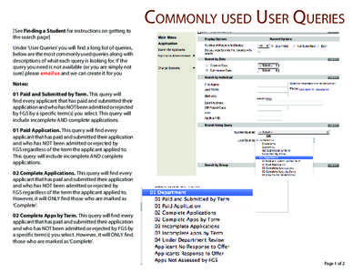 [See Finding a Student for instructions on getting to the search page] Commonly used User Queries  Under ‘User Queries’ you will find a long list of queries,