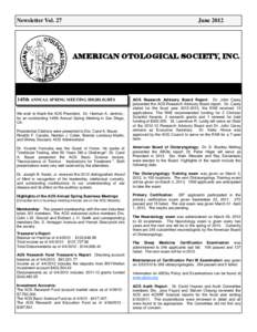 Newsletter Vol. 27  June 2012 AMERICAN OTOLOGICAL SOCIETY, INC.