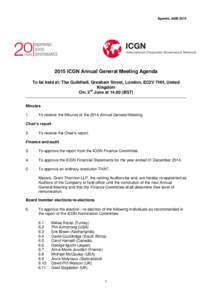 Agenda, AGMICGN Annual General Meeting Agenda To be held at: The Guildhall, Gresham Street, London, EC2V 7HH, United Kingdom On: 3rd June atBST)