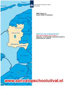 RMC Regio 5 Zuid-West Friesland Aanval op schooluitval  Convenantjaar