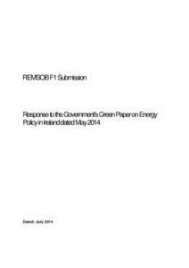 REMSOB F1 Submission  Response to the Government’s Green Paper on Energy Policy in Ireland dated MayDated: July 2014