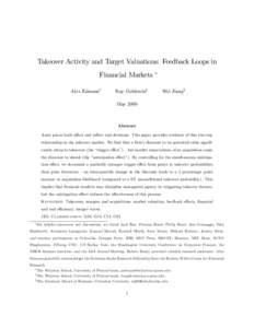 Takeover Activity and Target Valuations: Feedback Loops in Financial Markets Alex Edmansy Itay Goldsteinz