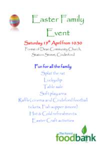 Easter Family Event Saturday 19th April from[removed]Forest of Dean Community Church, Station Street, Cinderford