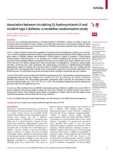 Articles  Association between circulating 25-hydroxyvitamin D and incident type 2 diabetes: a mendelian randomisation study Zheng Ye, Stephen J Sharp, Stephen Burgess, Robert A Scott, Fumiaki Imamura, InterAct Consortium