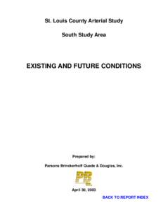St. Louis County Arterial Study South Study Area EXISTING AND FUTURE CONDITIONS  Prepared by: