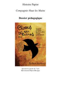 Histoire Papier Compagnie Haut les Mains Dossier pédagogique Spectacle à partir de 7 ans Marionnette/Objets/Musique