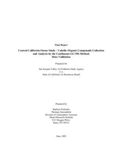 Final Report  Central California Ozone Study - Volatile Organic Compounds Collection and Analysis by the Continuous GC/MS Method. Data Validation Prepared for