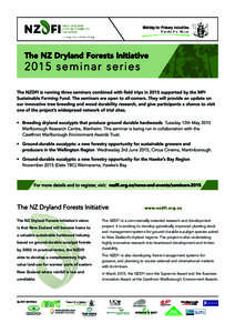 The NZ Dryland Forests Initiative’s vision is that New Zealand will become home to a valuable sustainable hardwood industry based on ground-durable eucalypt forests byIn practical terms, the NZDFI aims to develo