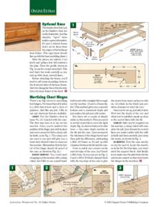 ONLINE EXTRAS Optional Base The bracket feet that I put on the blanket chest are really distinctive, but this simpler, “ogee” base